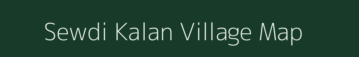 Sewdi Kalan village map in Madhya Pradesh