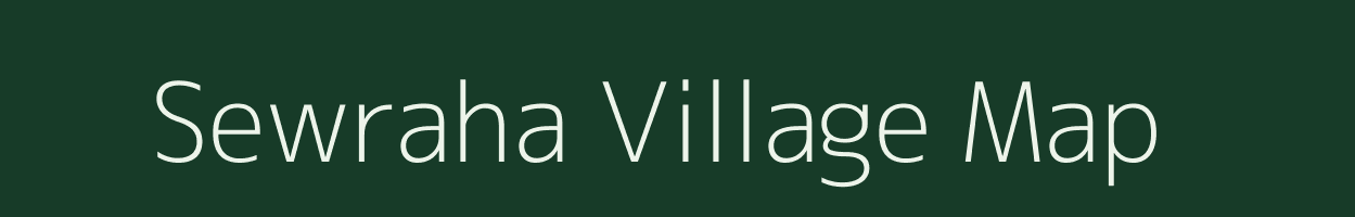 Sewraha village map in Bihar