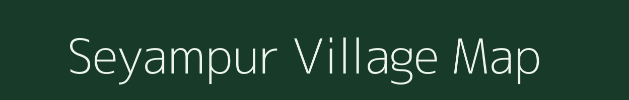 Seyampur village map in Bihar