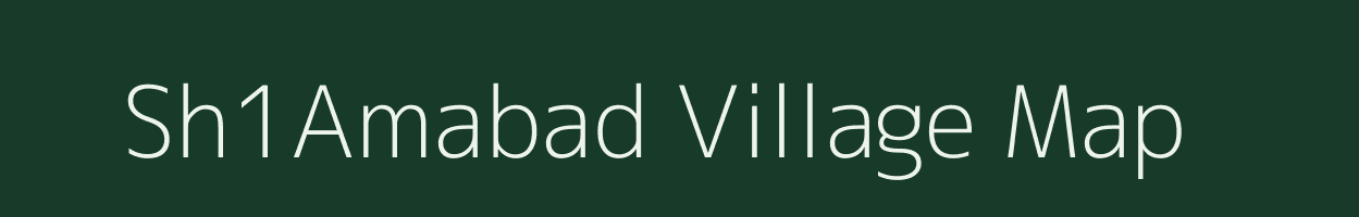 Sh1Amabad village map in Uttar Pradesh
