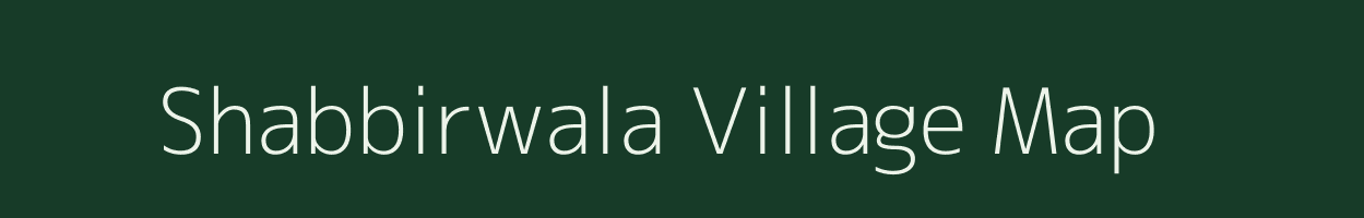 Shabbirwala village map in Uttar Pradesh
