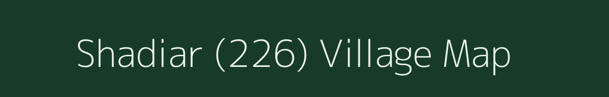 Shadiar (226) village map in Himachal Pradesh