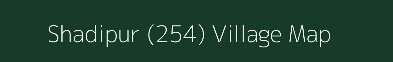 Shadipur (254) village map in Haryana