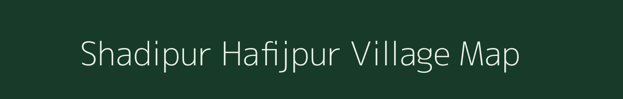 Shadipur Hafijpur village map in Uttar Pradesh