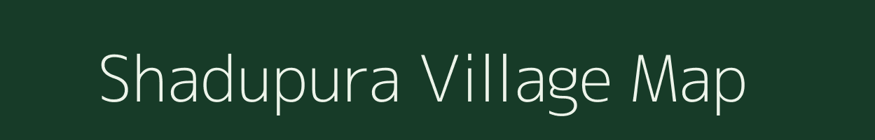 Shadupura village map in Uttar Pradesh