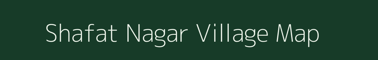 Shafat Nagar village map in Uttar Pradesh