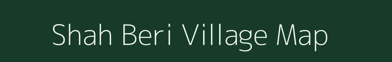 Shah Beri village map in Uttar Pradesh