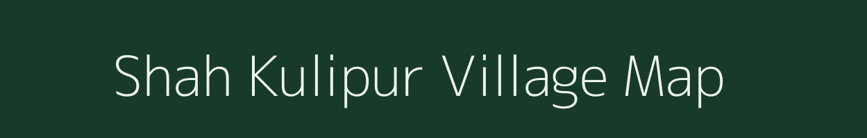 Shah Kulipur village map in Uttar Pradesh