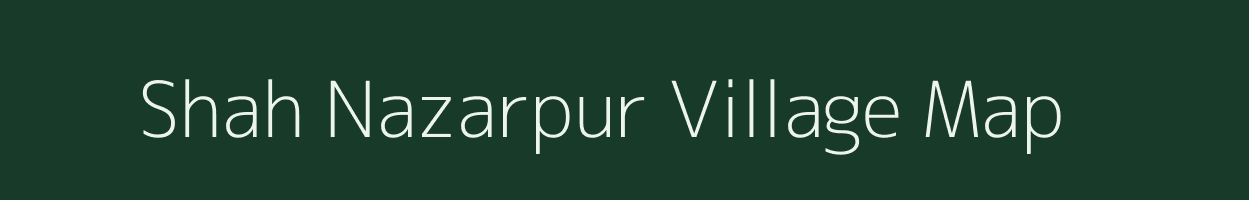 Shah Nazarpur village map in Uttar Pradesh