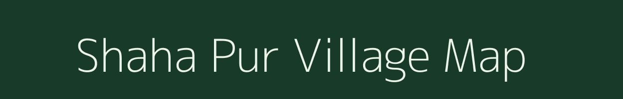 Shaha Pur village map in Uttar Pradesh