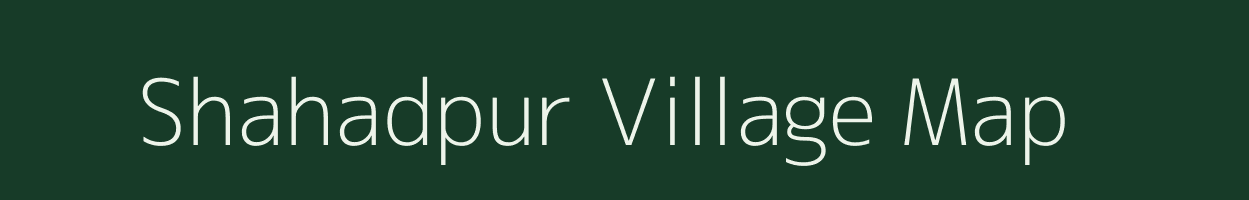 Shahadpur village map in Rajasthan