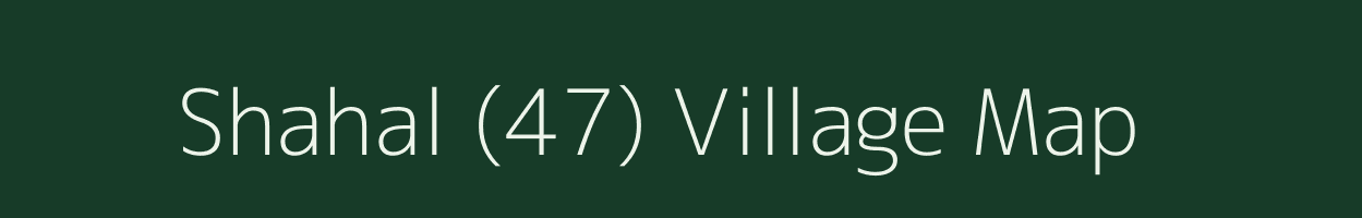 Shahal (47) village map in Himachal Pradesh