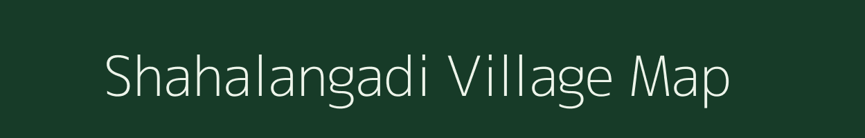 Shahalangadi village map in Maharashtra