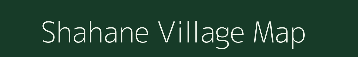 Shahane village map in Maharashtra