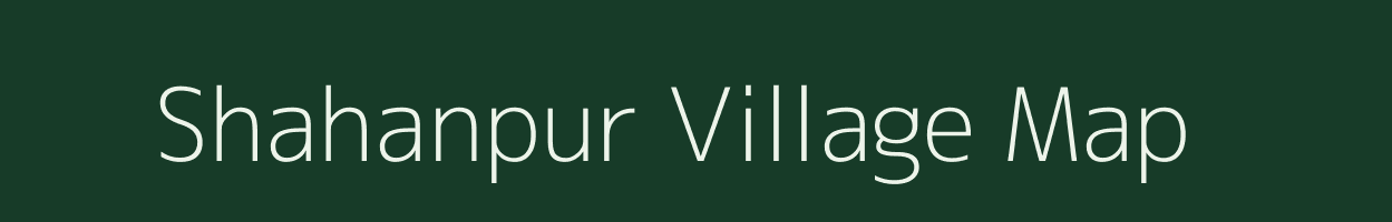 Shahanpur village map in Rajasthan