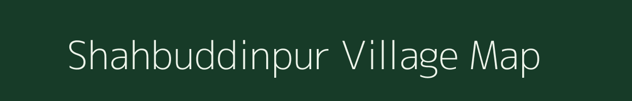 Shahbuddinpur village map in Uttar Pradesh