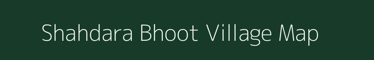 Shahdara Bhoot village map in Uttar Pradesh