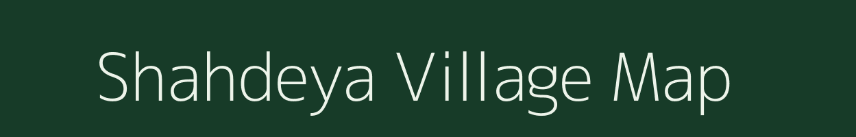 Shahdeya village map in Uttar Pradesh