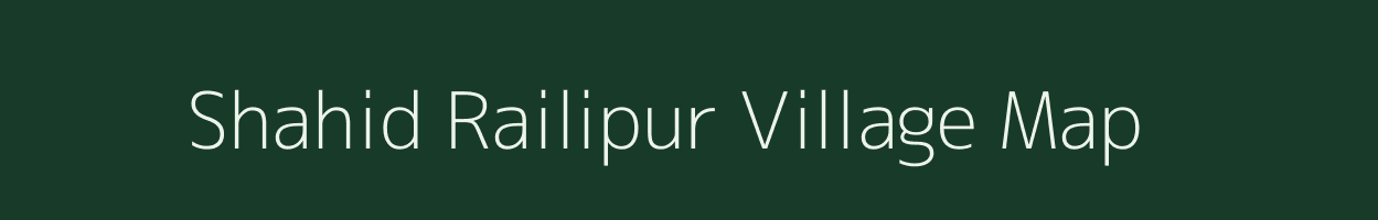 Shahid Railipur village map in Rajasthan