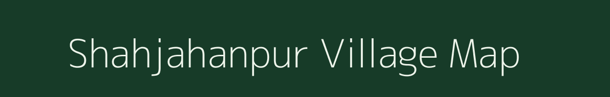 Shahjahanpur village map in Bihar