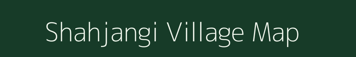 Shahjangi village map in Bihar