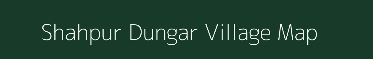 Shahpur Dungar village map in Uttar Pradesh