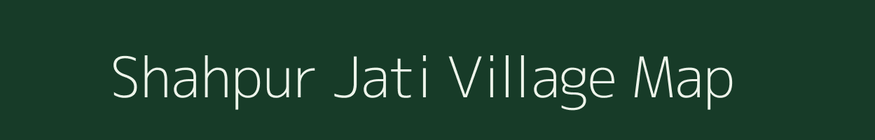 Shahpur Jati village map in Uttar Pradesh