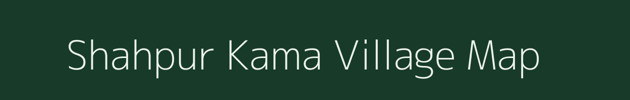 Shahpur Kama village map in Uttar Pradesh