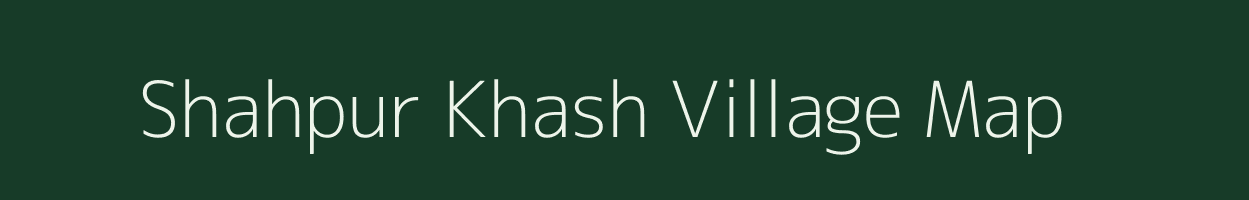 Shahpur Khash village map in Uttar Pradesh