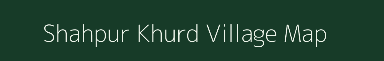 Shahpur Khurd village map in Uttar Pradesh