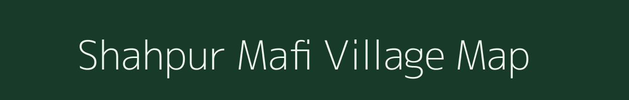 Shahpur Mafi village map in Uttar Pradesh