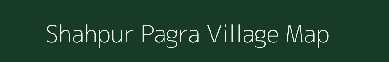 Shahpur Pagra village map in Bihar