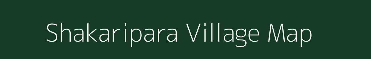 Shakaripara village map in Assam