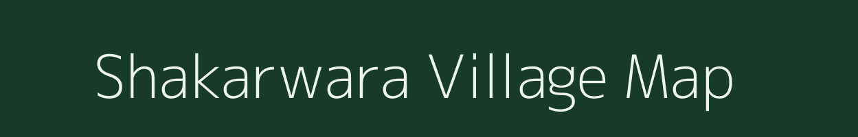 Shakarwara village map in Chhattisgarh