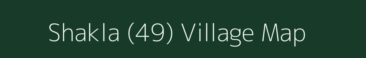 Shakla (49) village map in Himachal Pradesh