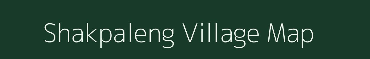 Shakpaleng village map in Arunachal Pradesh