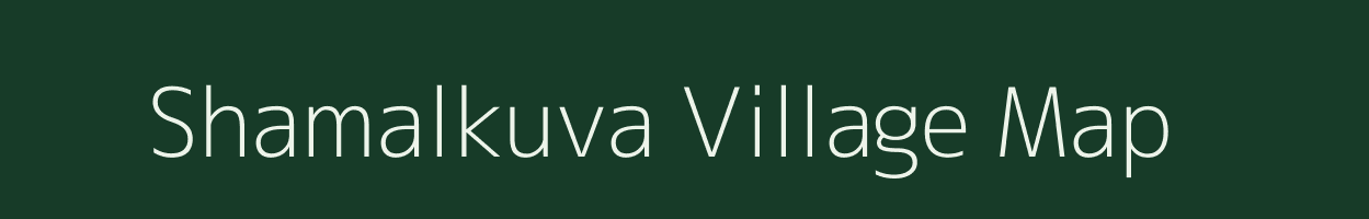 Shamalkuva village map in Gujarat