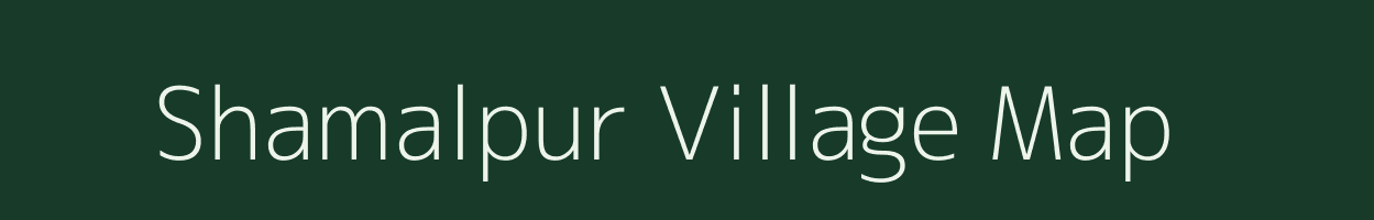 Shamalpur village map in Gujarat