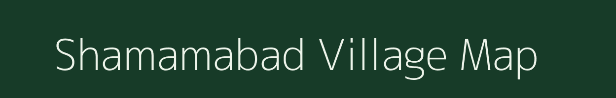Shamamabad village map in Uttar Pradesh