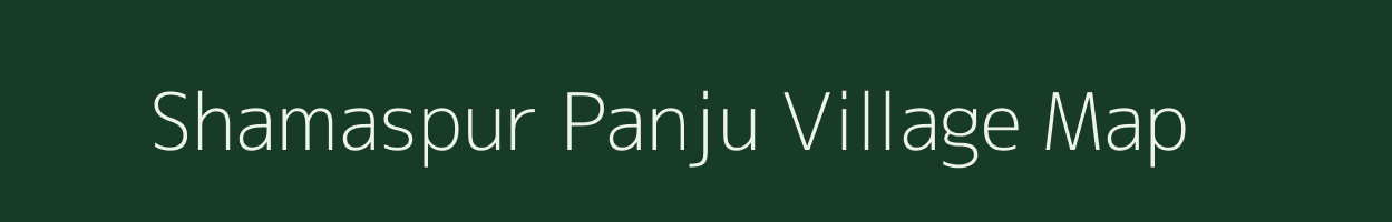 Shamaspur Panju village map in Uttar Pradesh