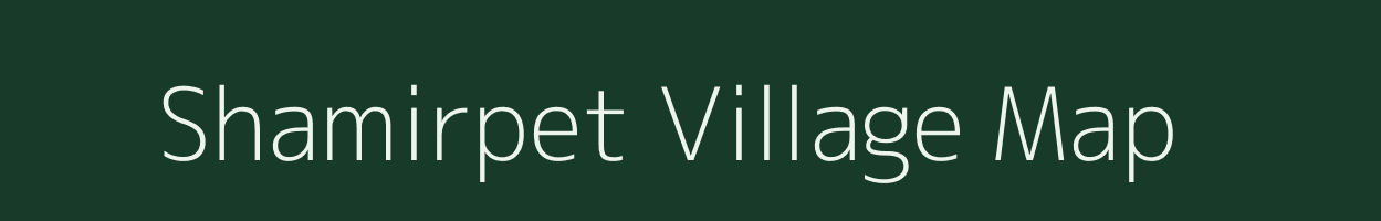 Shamirpet village map in Andhra Pradesh