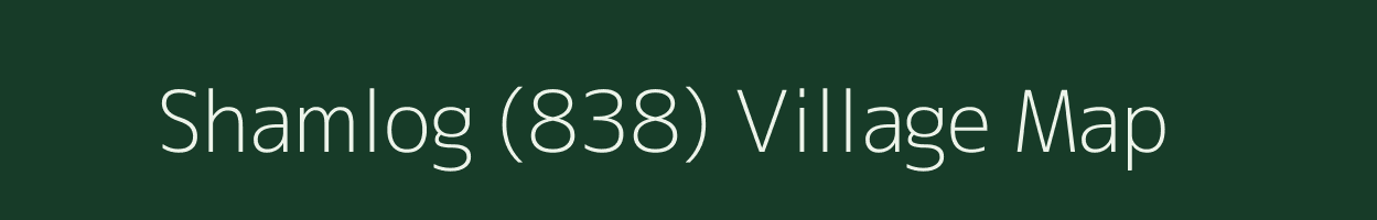 Shamlog (838) village map in Himachal Pradesh