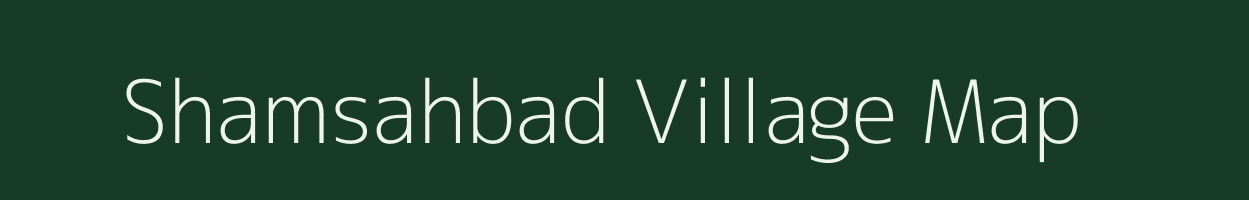 Shamsahbad village map in Uttar Pradesh