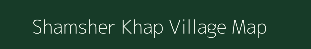 Shamsher Khap village map in Bihar