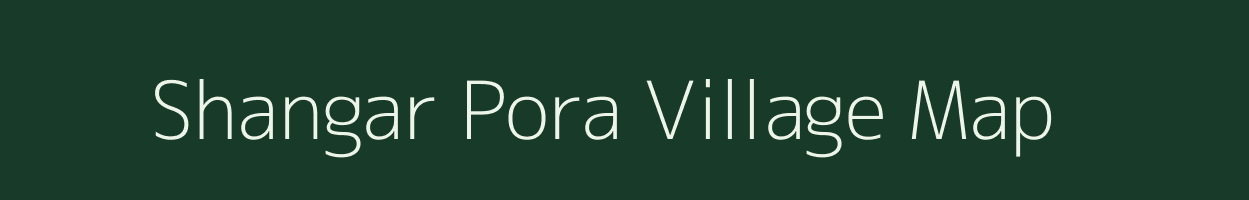 Shangar Pora village map in Jammu & Kashmir