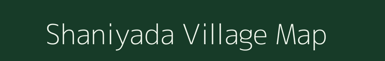 Shaniyada village map in Gujarat
