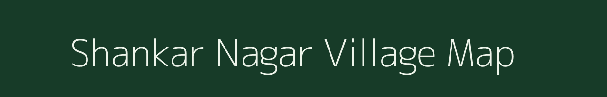 Shankar Nagar village map in Maharashtra