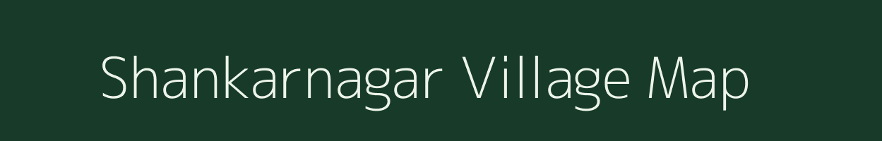 Shankarnagar village map in Maharashtra