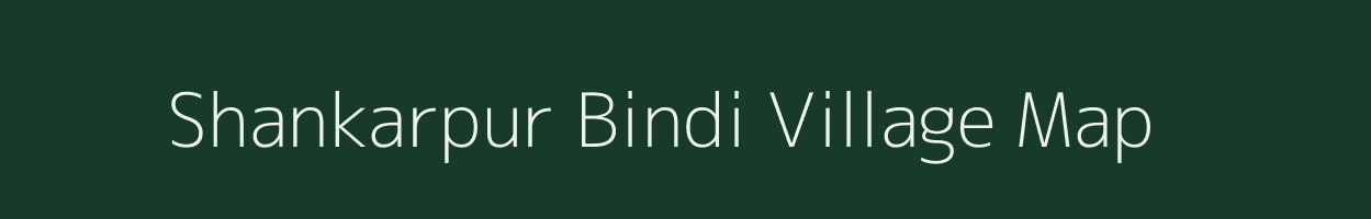 Shankarpur Bindi village map in Bihar