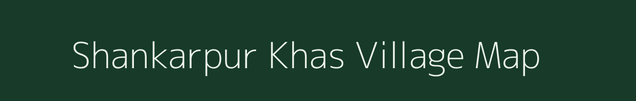 Shankarpur Khas village map in Bihar